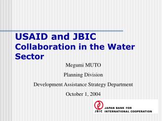 USAID and JBIC Collaboration in the Water Sector