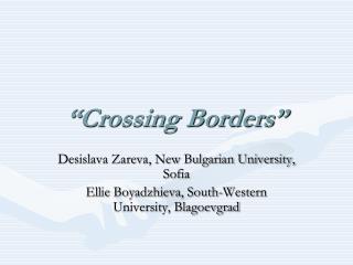 “Crossing Borders”