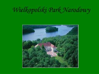 Wielkopolski Park Narodowy