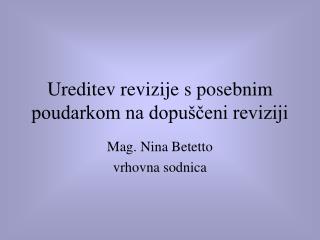 Ureditev revizije s posebnim poudarkom na dopuščeni reviziji