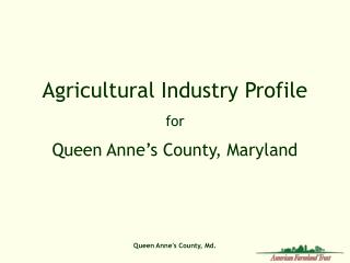 Agricultural Industry Profile for Queen Anne’s County, Maryland