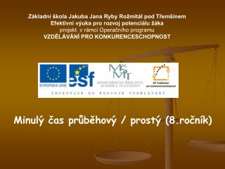 Minulý čas průběhový / prostý (8.ročník)