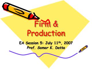 Firm &amp; Production