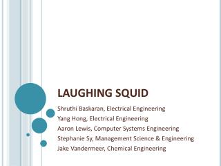 LAUGHING SQUID