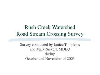 Rush Creek Watershed Road Stream Crossing Survey