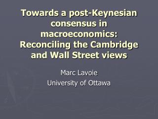 Marc Lavoie University of Ottawa