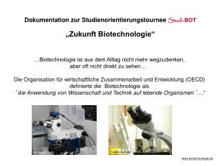 Dokumentation zur Studienorientierungstournee Studi- BOT „Zukunft Biotechnologie“
