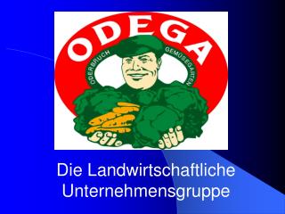 Die Landwirtschaftliche Unternehmensgruppe