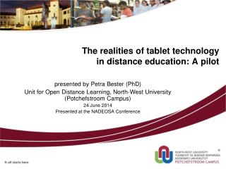 The realities of tablet technology in distance education: A pilot