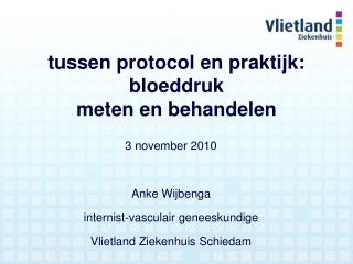 tussen protocol en praktijk: bloeddruk meten en behandelen