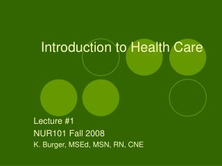 Introduction to Health Care