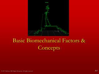 Basic Biomechanical Factors &amp; Concepts