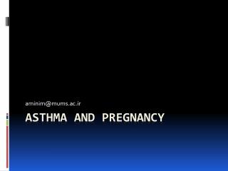 Asthma and pregnancy