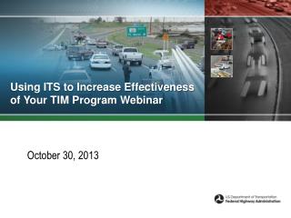 Using ITS to Increase Effectiveness of Your TIM Program Webinar