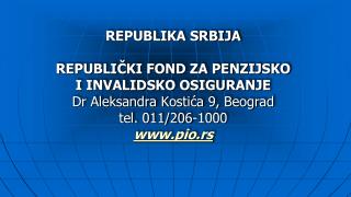 FUNKCIONISANJE RF PIO U POSTOJEĆIM ZAKONSKIM OKVIRIMA I PRAVCI REFORME