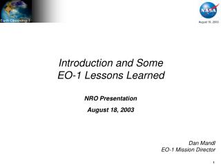 Introduction and Some EO-1 Lessons Learned