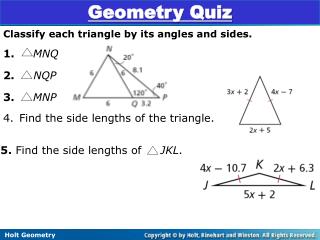 Classify each triangle by its angles and sides. 1. MNQ 2. NQP 3. MNP