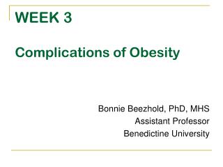 WEEK 3 Complications of Obesity