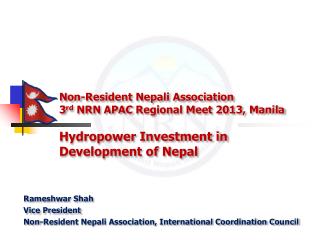 Rameshwar Shah Vice President Non-Resident Nepali Association, International Coordination Council