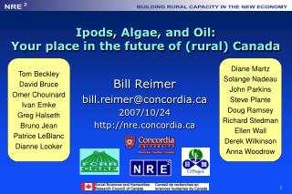 Ipods , Algae, and Oil: Your place in the future of (rural) Canada