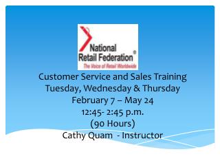 Customer Service and Sales Training Tuesday, Wednesday &amp; Thursday February 7 – May 24