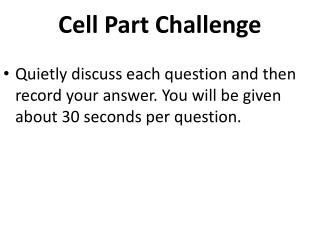 Cell Part Challenge