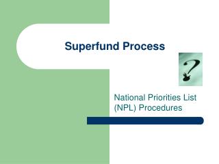 Superfund Process