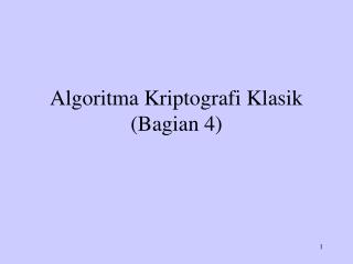 Algoritma Kriptografi Klasik (Bagian 4)