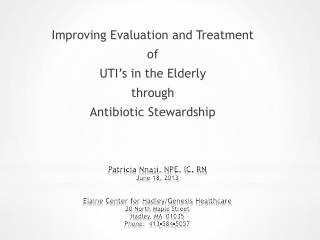 Improving Evaluation and Treatment of UTI’s in the Elderly through Antibiotic Stewardship