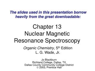 Chapter 13 Nuclear Magnetic Resonance Spectroscopy