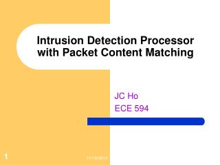Intrusion Detection Processor with Packet Content Matching