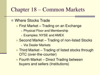 Chapter 18 – Common Markets