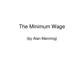 The Minimum Wage