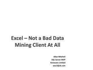 Excel – Not a Bad Data Mining Client At All