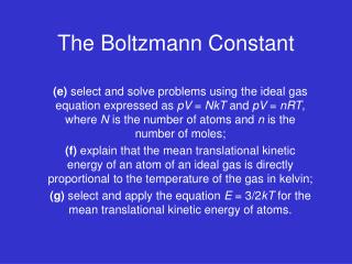 The Boltzmann Constant