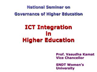 Prof. Vasudha Kamat Vice Chancellor SNDT Women’s University