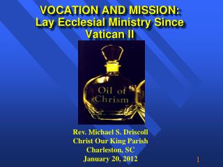 VOCATION AND MISSION: Lay Ecclesial Ministry Since Vatican II