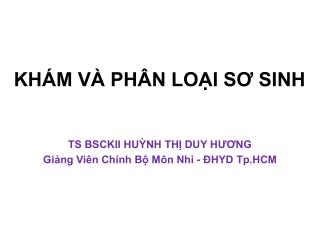 KHÁM VÀ PHÂN LOẠI SƠ SINH