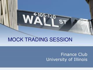 MOCK TRADING SESSION