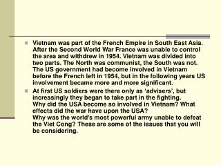Assignment One: Why and how did the USA become involved in Vietnam in the 1950s and 1960s?