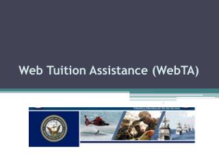 Web Tuition Assistance ( WebTA )
