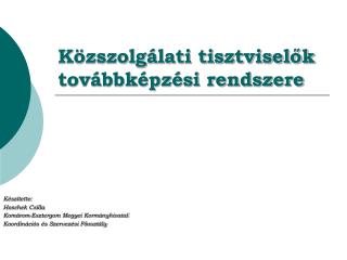 Közszolgálati tisztviselők továbbképzési rendszere