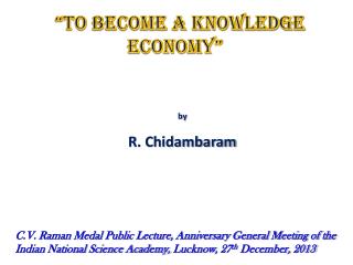 “TO BECOME A KNOWLEDGE ECONOMY”