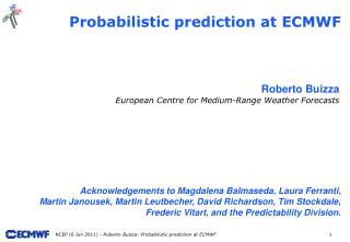 Probabilistic prediction at ECMWF