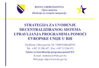 BOSNA I HERCEGOVINA Vijeće ministra Direkcija za evropske integracije