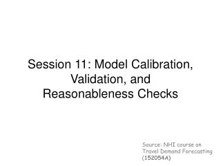 Source: NHI course on Travel Demand Forecasting ( 152054A)