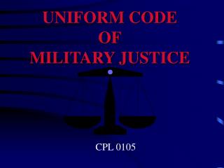 UNIFORM CODE OF MILITARY JUSTICE