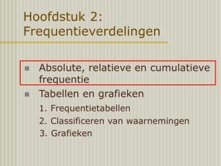 Hoofdstuk 2: Frequentieverdelingen