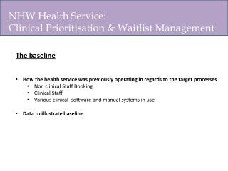 NHW Health Service : Clinical Prioritisation &amp; Waitlist Management