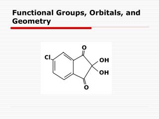 Functional Groups, Orbitals, and Geometry